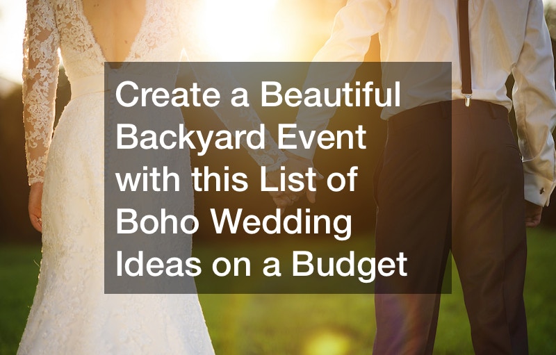 Create a Beautiful Backyard Event with this List of Boho Wedding Ideas on a Budget