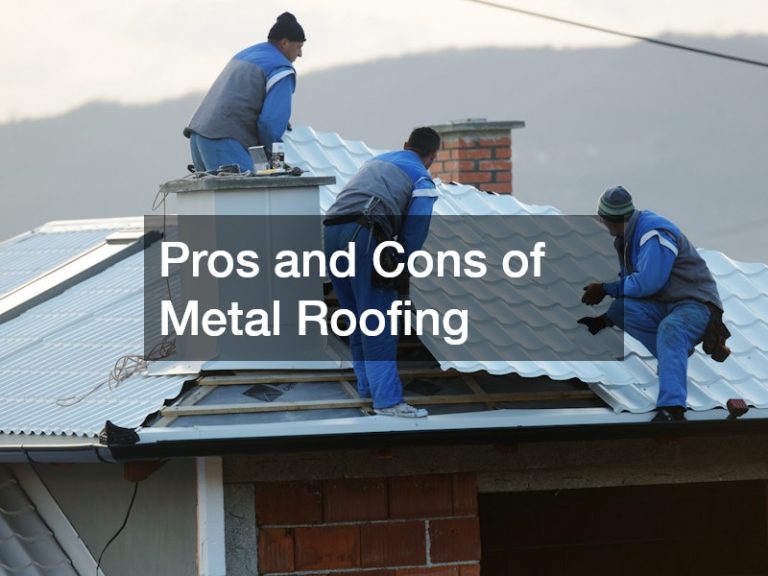 Pros and Cons of Metal Roofing